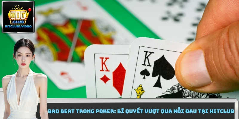 bad beat trong poker