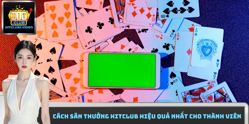 cách săn thưởng HitClub