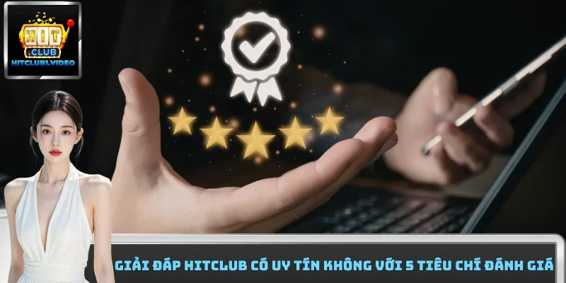 HitClub có uy tín không