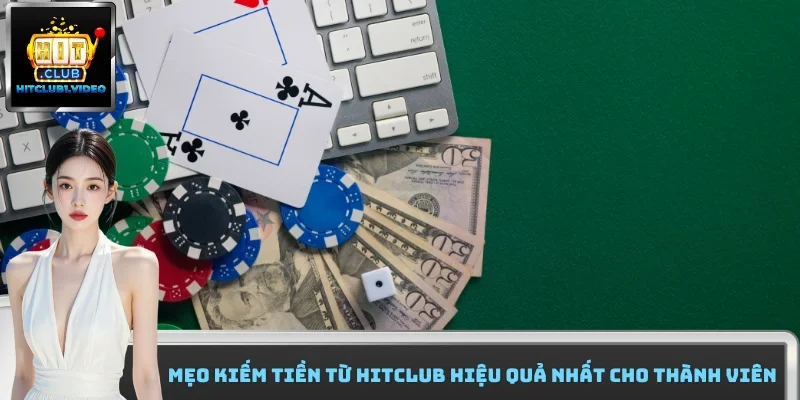 mẹo kiếm tiền từ HitClub